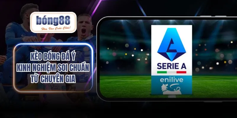 kèo bóng đá Ý